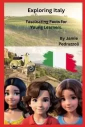 Exploring Italy: Fascinating Facts for Young Learners.