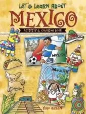 Let's Learn About MEXICO: Activity & Coloring Book