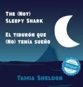 The (Not) Sleepy Shark / El tiburón que (No) tenía sueño