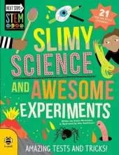 Slimy Science and Awesome Experiments: Amazing Tests and Tricks!