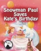 Snowman Paul Saves Kate's Birthday