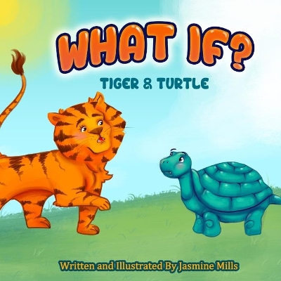What If?: Tiger and Turtle