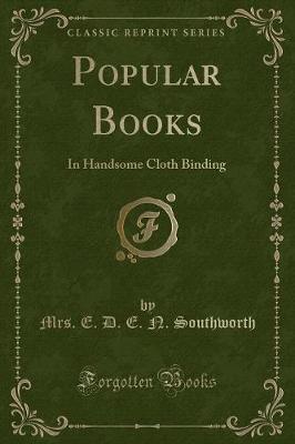 Popular Books: In Handsome Cloth Binding (Classic Reprint)