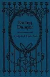 Facing Danger