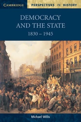 Democracy and the State: 1830–1945