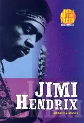 Jimi Hendrix: Just the Facts Biographies