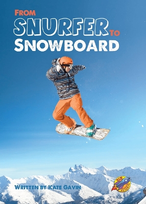 From Snurfer to Snowboard
