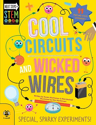 Cool Circuits and Wicked Wires: Special, Sparky Experiments