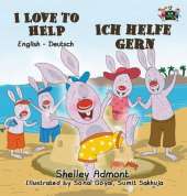 I Love to Help Ich Helfe Gern: English German Bilingual Edition