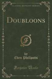 Doubloons (Classic Reprint)