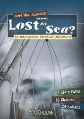 Can You Survive Being Lost at Sea?: An Interactive Survival Adventure