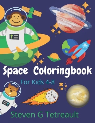 Space Coloring book: For Kids 4-8