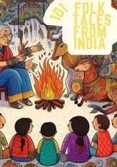 101 Folk Tales from India: Childrens Folk Tales from India Illustrated