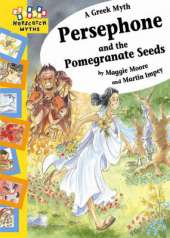 Hopscotch: Myths: Persephone and the Pomegranate Seeds