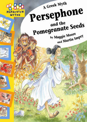 Hopscotch: Myths: Persephone and the Pomegranate Seeds