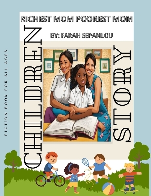 Richest Mom Poorest Mom: Fiction Book for All Ages