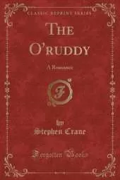 The O'ruddy: A Romance (Classic Reprint)