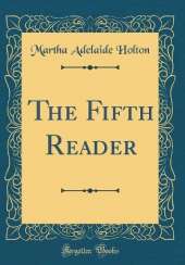 The Fifth Reader (Classic Reprint)