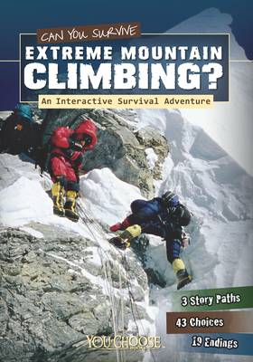 Can You Survive Extreme Mountain Climbing?: An Interactive Survival Adventure