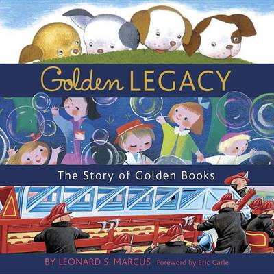 Golden Legacy: The Story of Golden Books
