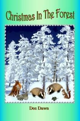 Christmas In The Forest.