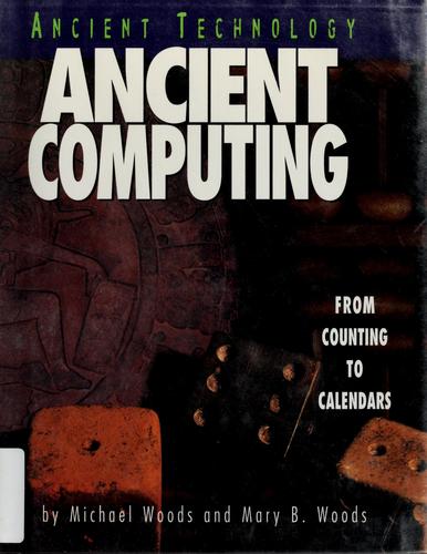 Ancient Computing: Ancient Technology Series