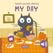 Sweet Sounds Stories. My Day