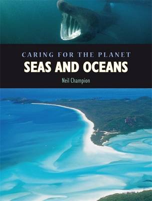 Caring for the Planet: Seas and Oceans