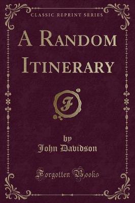 A Random Itinerary (Classic Reprint)
