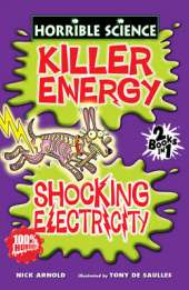 Horrible Science Collections:Killer Energy And Shocking Electricity (NE)