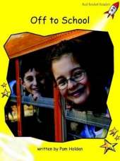 Red Rocket Readers: Early Level 2 Non-Fiction Set A: Off To School (Reading Level 7/F&P Level D)
