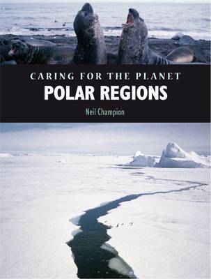 Caring for the Planet: Polar Regions