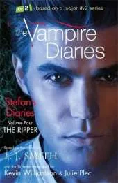 The Vampire Diaries: Stefan's Diaries: The Ripper: Book 4