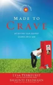 Made to Crave for Young Women: Satisfying Your Deepest Desires with God