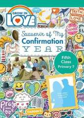 Grow in Love: Souvenir of My Confirmation Year – 5th Class