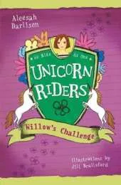 Unicorn Riders, Book 2: Willow's Challenge
