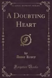 A Doubting Heart (Classic Reprint)