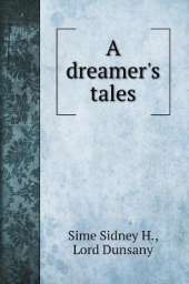 A dreamer's tales