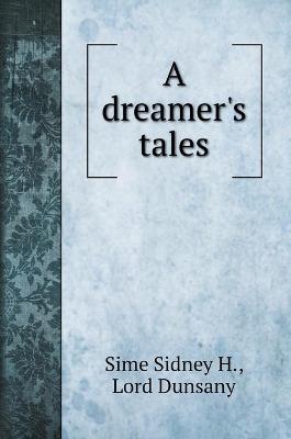 A dreamer's tales