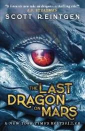 The Last Dragon on Mars: The New York Times Bestseller