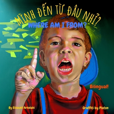 Where am I from? - Mình đến từ đâu nhỉ?: A Vietnamese English bilingual children's book (Vietnamese edition)