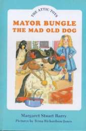 Mayor Bungle, the Mad Old Dog