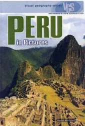 Peru In Pictures: Visual Geography Series