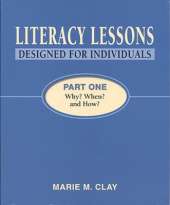 Literacy Lessons: Designed for Individuals: Part One - Why? When? and How?
